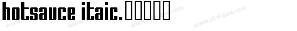 HotSauce Itaic字体转换